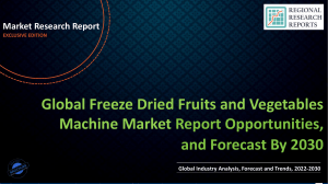 Freeze Dried Fruits and Vegetables Machine Market will reach at a CAGR of 8.10% from 2022 to 2030