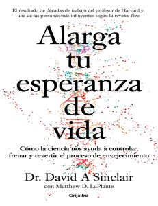 Alarga tu esperanza de vida by David A. Sinclair (z-lib.org)