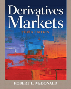 Derivatives Markets (Robert Lynch McDonald) 