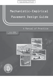 - Mechanistic-Empirical Pavement Design Guide - A Manual of Practice-American Association of State Highway and Transportation Officials (AASHTO) (2008)