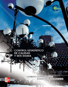 Control Estadísitico y 6 Sigma (2009). 2da. ed. - Gutiérrez