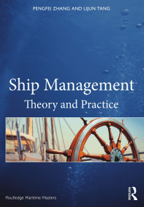 (Routledge Maritime Masters) Pengfei Zhang, Lijun Tang - Ship Management  Theory and Practice-Routledge (2021)