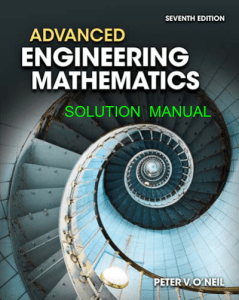 Advanced Engineering Mathematics (Solutions) 7th (Peter V. O’Neil) (z-lib.org)