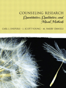 Counseling Research: Quantitative, Qualitative, Mixed Methods