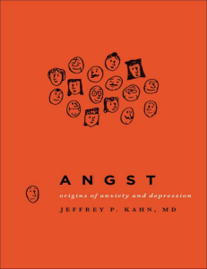 Angst origins of anxiety and depression (Jeffrey P. Kahn) (z-lib.org)