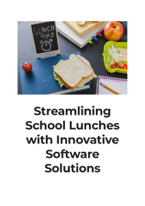 Streamlining School Lunches with Innovative Software Solutions