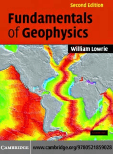 fundamentals of geophysics by lowrie