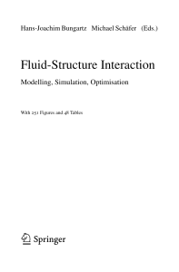 (Lecture notes in computational science and engineering, 53) H -J Bungartz  Michael Schäfer - Fluid-structure interaction   modelling, simulation, optimisation-Springer-Verlag  (2006)