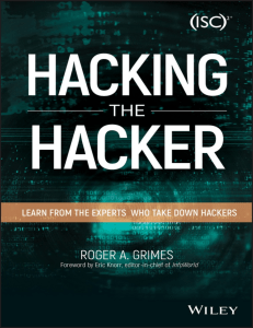 Hacking the Hacker Learn From the Experts Who Take Down Hackers
