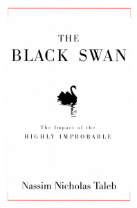 The Black Swan The Impact of the Highly Improbable (Incerto) (Taleb, Nassim Nicholas) (z-lib.org)