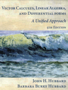 Vector Calculus Linear Algebra and Differential Forms A Unified Approach 5 ed