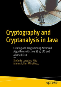 Cryptography and Cryptanalysis in Java Creating and Programming