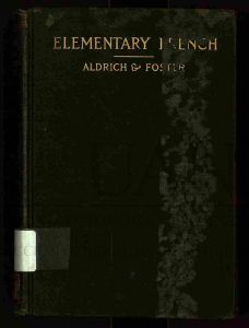 05. Elementary French. The Essentials of French grammar with exercises author Fred Davis Aldrich and Irving Lysander Foster