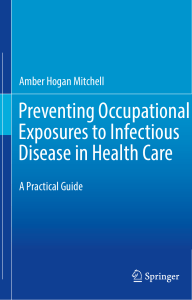 Amber Hogan Mitchell - Preventing Occupational Exposures to Infectious Disease in Health Care  A Practical Guide (2020, Springer International Publishing Springer) [10.1007 978-3-030-56039-3] - libgen.li