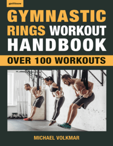 Gymnastic Rings Workout Handbook Over 100 Workouts 2