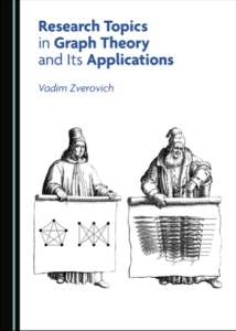 Vadim Zverovich - Research Topics in Graph Theory and Its Applications-Cambridge Scholars Publishing (2019)