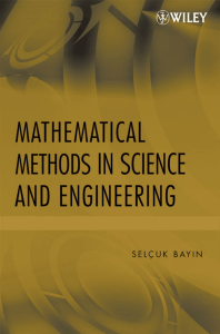 Mathematical Methods in Science and Engine - Selcuk S. Bayin