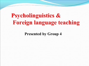 psycholinguistics-and-foreign-language-teaching-160219163647