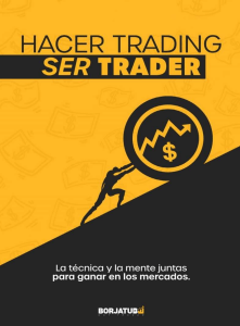 Hacer Trading - Ser Trader