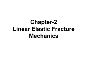 Fracture mechanics Ch-2 LEFM