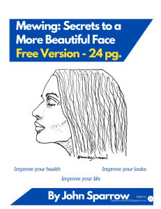 Mewing Secrets to a More Beautiful Face - FREE version