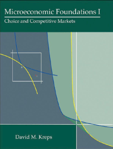David M. Kreps-Microeconomic Foundations I  Choice and Competitive Markets-Princeton University Press (2013)