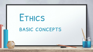Basic Concepts of Ethics Presetation