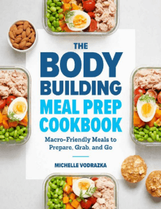 The Bodybuilding Meal Prep Cookbook  Macro - Michelle Vodrazka