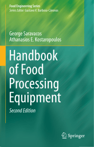 [Food Engineering Series ] George Saravacos, Athanasios E. Kostaropoulos (auth.) - Handbook of Food Processing Equipment (2016, Springer) [10.1007 978-3-319-25020-5] - libgen.li