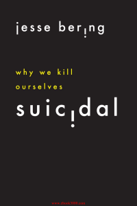 Suicidal  Why We Kill Ourselves