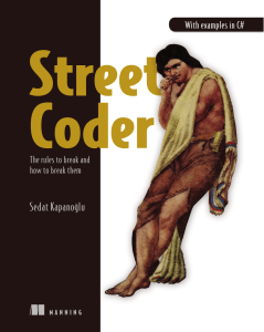 Sedat Kapanoglu Street Coder The rules to break and how to break