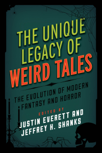 everett j shanks jh eds the unique legacy of weird tales