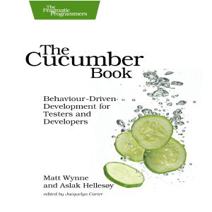 (Pragmatic Programmers) Matt Wynne, Aslak Hellesoy - The Cucumber Book  Behaviour-Driven Development for Testers and Developers-Pragmatic Bookshelf (2012)