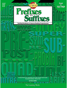 Prefixes and Suffixes Teaching Vocabulary to Improve Reading Comprehension (Grades 4-8) (Callella Trisha.) (Z-Library)