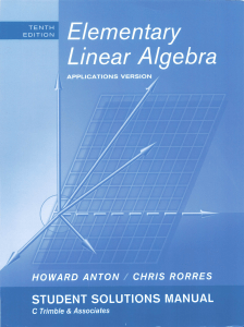 Elementary linear algebra, applications version student solutions manual (Howard Anton, Chris Rorres)