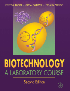 Biotechnology A Laboratory Course by Jeffrey M. Becker, Guy A. Caldwell, Eve Ann Zachgo (z-lib.org)