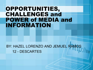 Opportunities, challenges and power of media and information