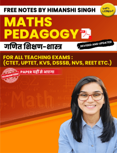 Maths Pedagogy free notes by Himanshi Singh (1)