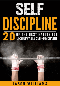 Self-Discipline 20 of the Best Habits for - Jason Williams
