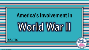 The United States Joins WWII