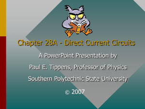 dokumen.tips chapter-28a-direct-current-circuits-a-powerpoint-presentation-by-paul-e