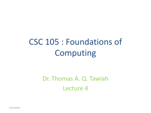 CSC105 FOUNDATIONS OF COMPUTING--PRESENTATION4-1
