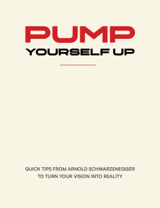 Pump Yourself Up By Arnold Schwarzenegger
