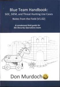 Blue Team Handbook Vol 2 SOC, SIEM & Threats Hunting Use Cases Notes