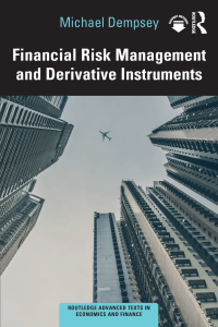 Financial Risk Management and Derivative Instruments (Michael Dempsey) (z-lib.org)