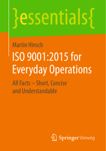 (essentials) Martin Hinsch - ISO 9001 2015 for Everyday Operations  All Facts – Short, Concise and Understandable-Springer Fachmedien Wiesbaden Springer Vieweg (2019)