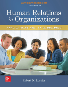Human relations in organizations Applications and skill building (12th ed.). New York McGraw-Hill Irwin