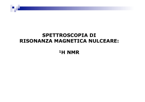 Spettroscopia NMR 1H: Principi e Spostamento Chimico