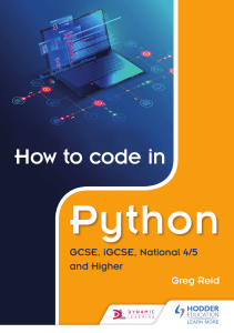 How to Code in Python  GCSE, IGCSE and National 45  and Higher - Greg Reid (1)