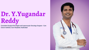 Dr. Y.Yugandar Reddy | Best Surgical Oncologist In Hyderabad